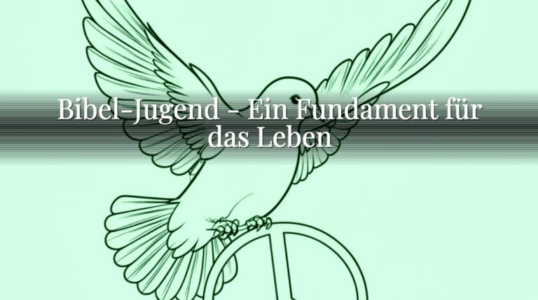 Bibel-Jugend - Ein Fundament für das Leben