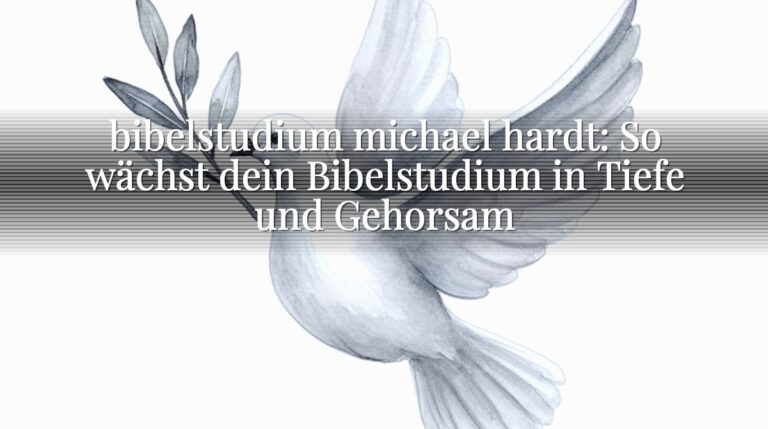 bibelstudium michael hardt: So wächst dein Bibelstudium in Tiefe und Gehorsam bibelstudium michael hardt: So wächst dein Bibelstudium in Tiefe und Gehorsam