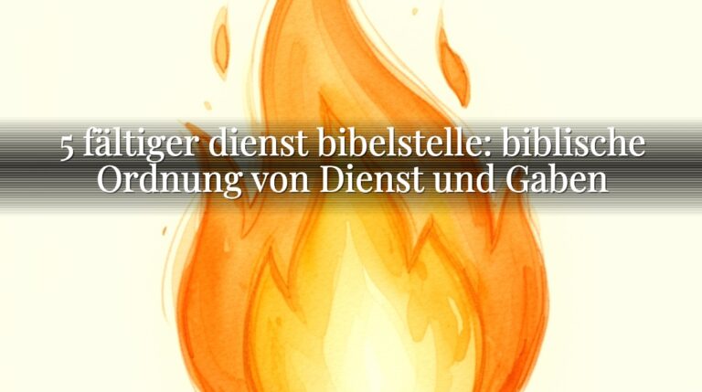 5 fältiger dienst bibelstelle: biblische Ordnung von Dienst und Gaben