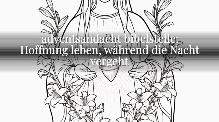 adventsandacht bibelstelle: Hoffnung leben, während die Nacht vergeht