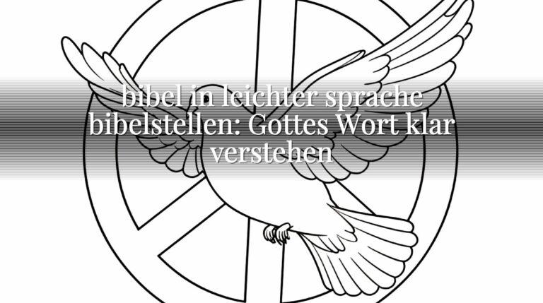 bibel in leichter sprache bibelstellen: Gottes Wort klar verstehen