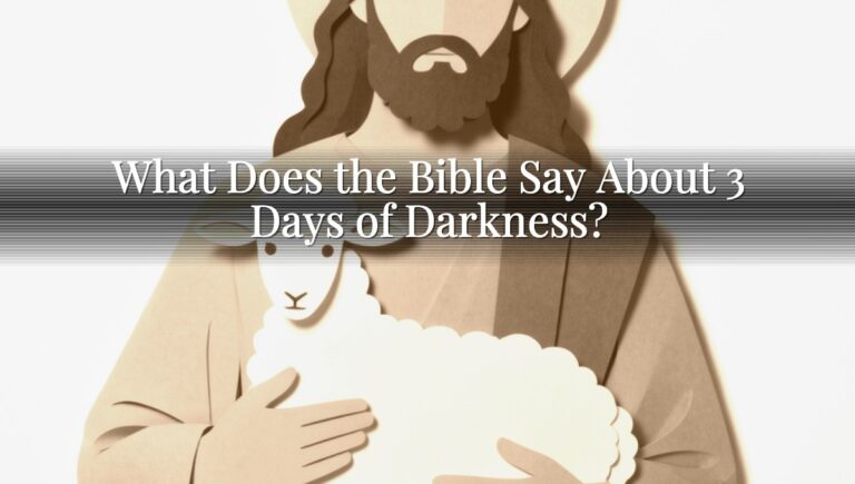 What Does the Bible Say About 3 Days of Darkness?