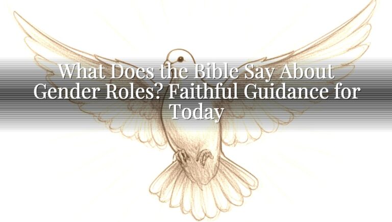 What Does the Bible Say About Gender Roles? Faithful Guidance for Today