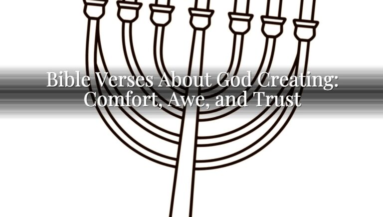 Bible Verses About God Creating: Comfort, Awe, and Trust