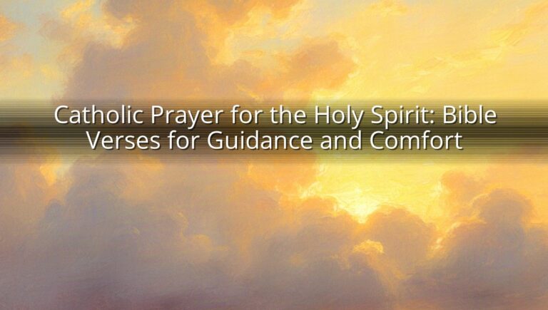 Catholic Prayer for the Holy Spirit: Bible Verses for Guidance and Comfort