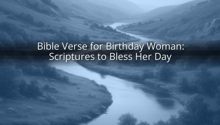 Bible Verse for Birthday Woman: Scriptures to Bless Her Day
