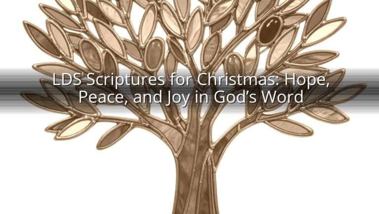LDS Scriptures for Christmas: Hope, Peace, and Joy in God’s Word