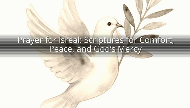 Prayer for isreal: Scriptures for Comfort, Peace, and God’s Mercy