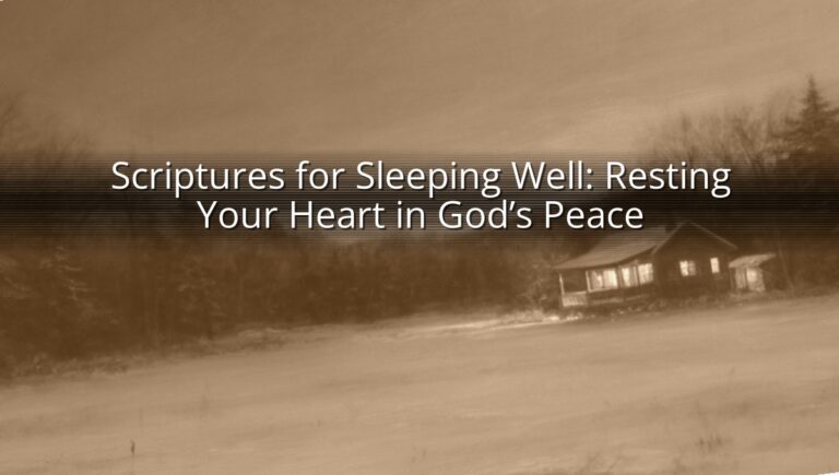Scriptures for Sleeping Well: Resting Your Heart in God’s Peace