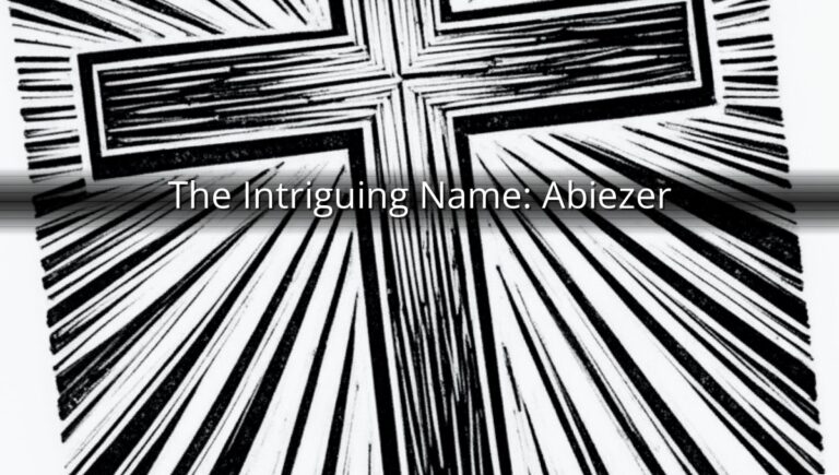 The Intriguing Name: Abiezer