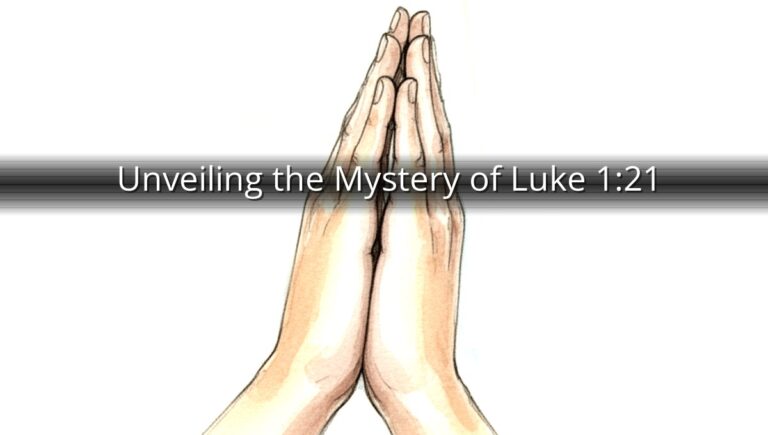 Unveiling the Mystery of Luke 1:21