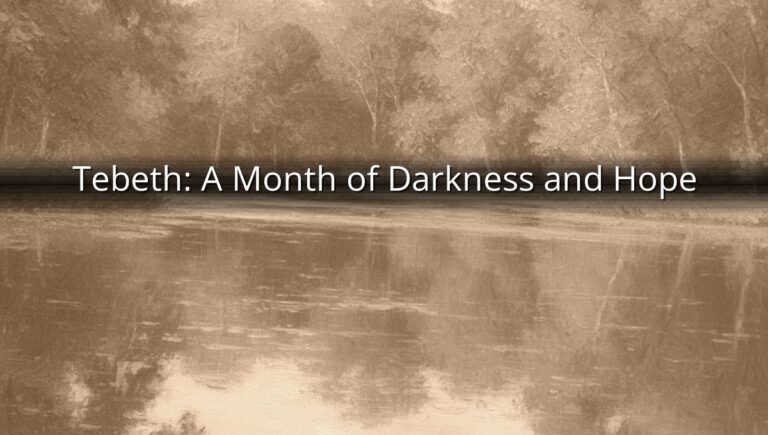 Tebeth: A Month of Darkness and Hope