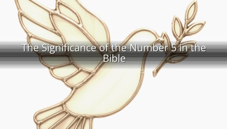 The Significance of the Number 5 in the Bible