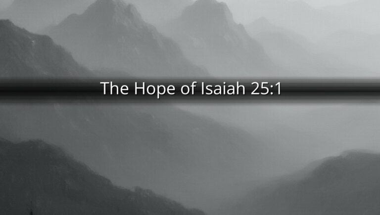 The Hope of Isaiah 25:1