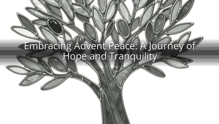 Embracing Advent Peace: A Journey of Hope and Tranquility
