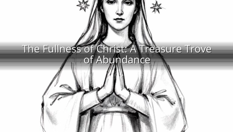 The Fullness of Christ: A Treasure Trove of Abundance