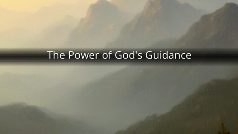 The Power of God's Guidance