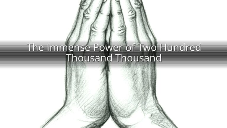 The Immense Power of Two Hundred Thousand Thousand
