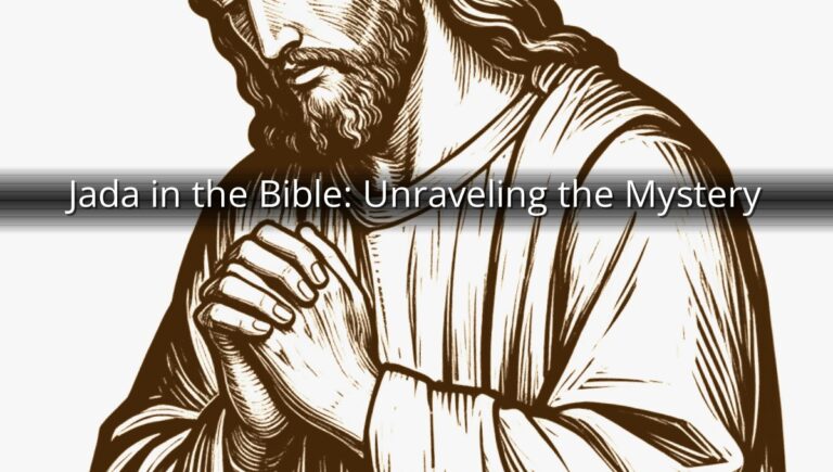 Jada in the Bible: Unraveling the Mystery