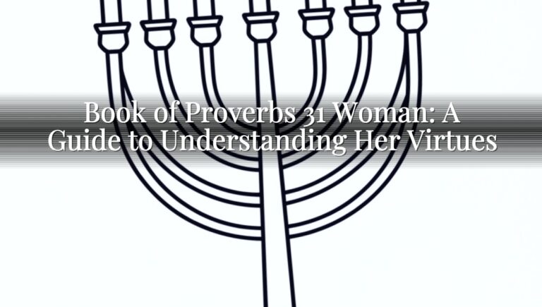 Book of Proverbs 31 Woman: A Guide to Understanding Her Virtues
