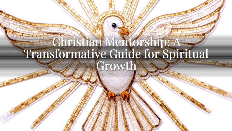 Christian Mentorship: A Transformative Guide for Spiritual Growth