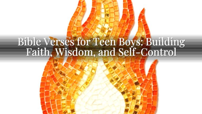Bible Verses for Teen Boys: Building Faith, Wisdom, and Self-Control