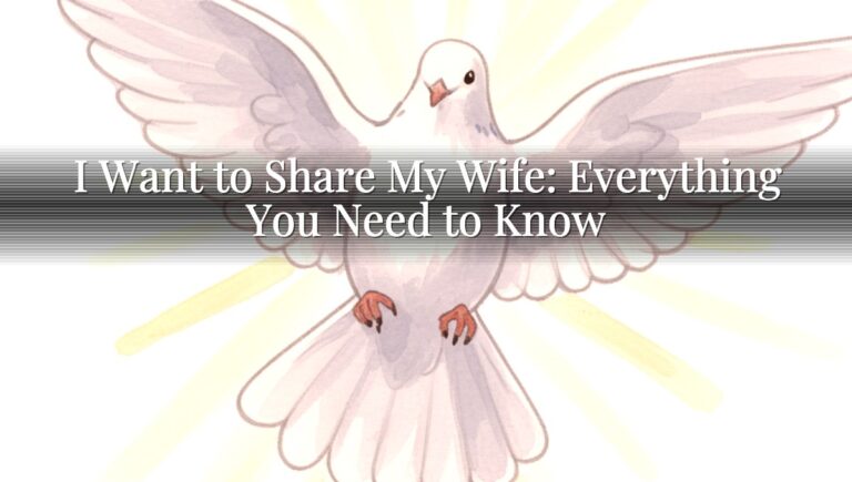 I Want to Share My Wife: Everything You Need to Know