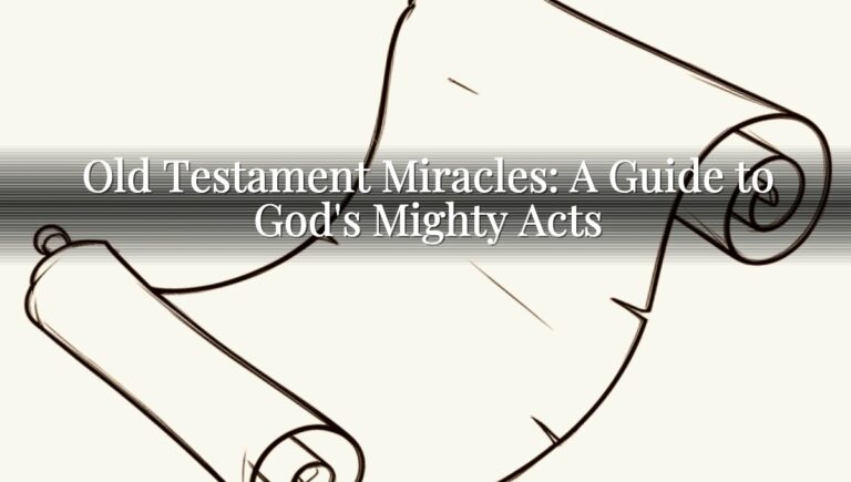 Old Testament Miracles: A Guide to God's Mighty Acts