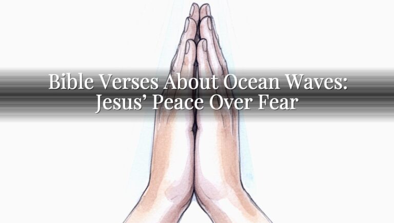 Bible Verses About Ocean Waves: Jesus’ Peace Over Fear