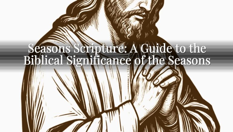 Seasons Scripture: A Guide to the Biblical Significance of the Seasons