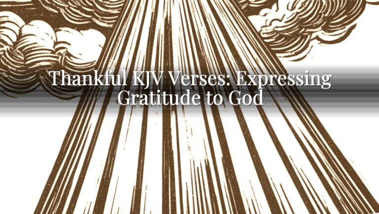 Thankful KJV Verses: Expressing Gratitude to God