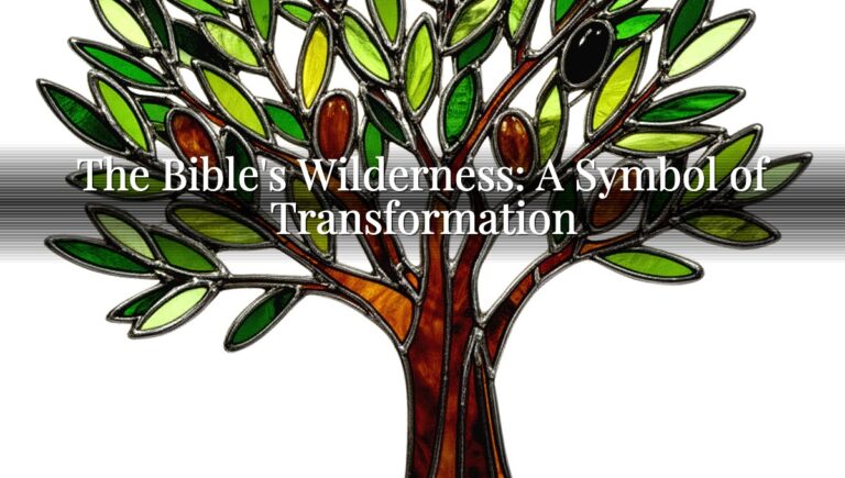 The Bible's Wilderness: A Symbol of Transformation