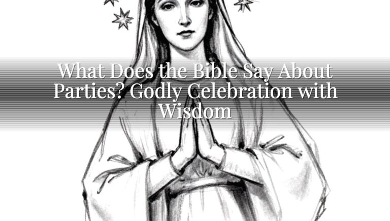 What Does the Bible Say About Parties? Godly Celebration with Wisdom