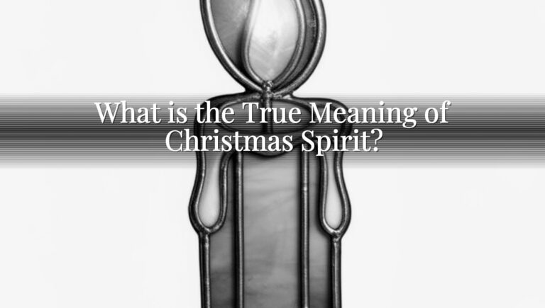 What is the True Meaning of Christmas Spirit?
