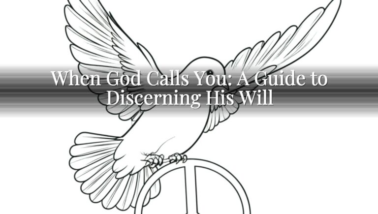 When God Calls You: A Guide to Discerning His Will