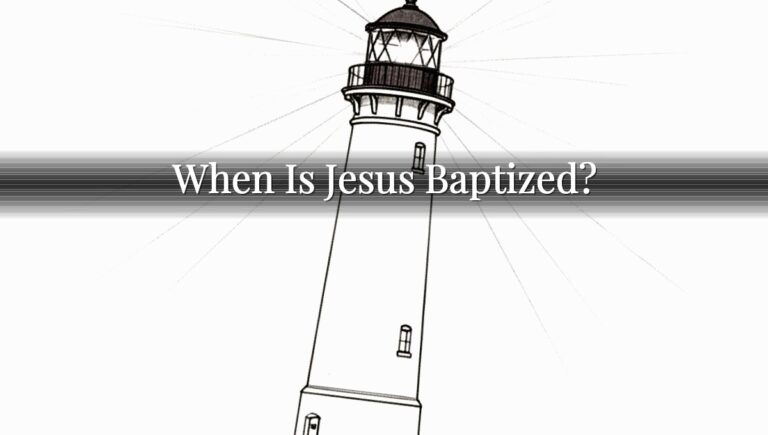 When Is Jesus Baptized?