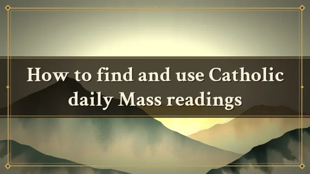 How to find and use Catholic daily Mass readings