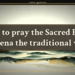 How to pray the Sacred Heart novena the traditional way
