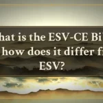 What is the ESV-CE Bible and how does it differ from ESV?