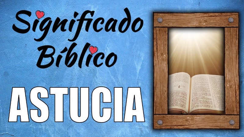 astucia-significado-biblico