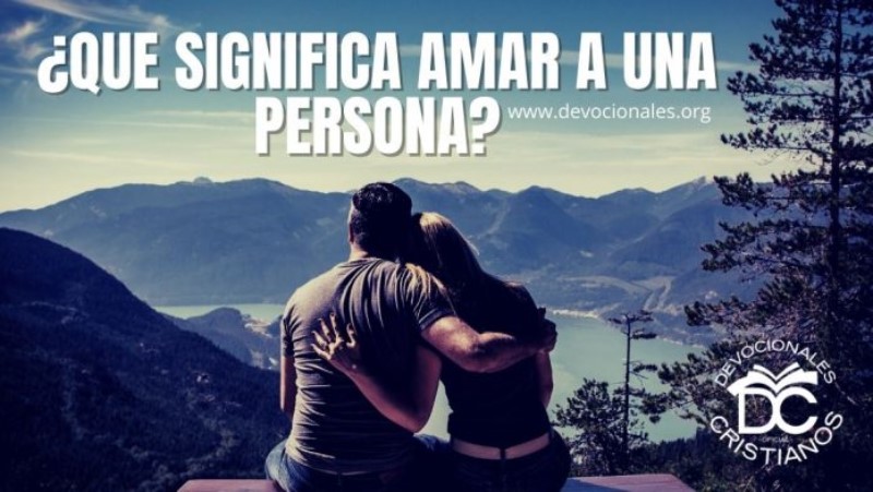 como-saber-si-amas-a-alguien-segun-la-biblia