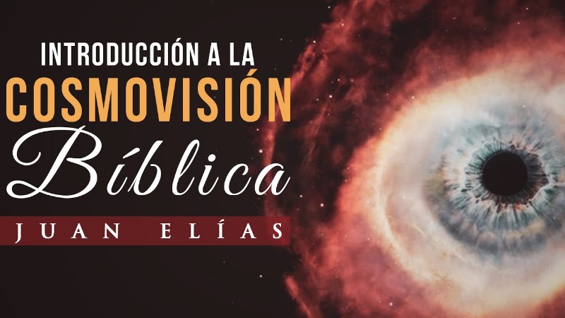 cosmovision-biblica