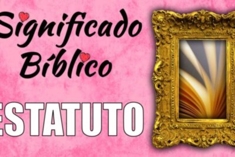 estatutos-significado-biblico