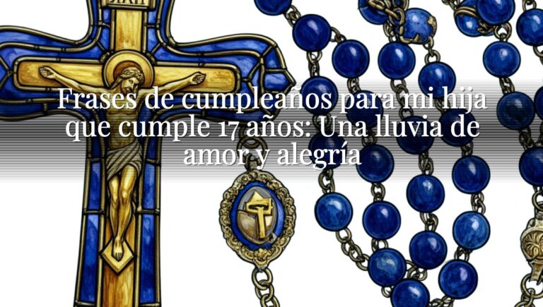 Frases de cumpleaños para mi hija que cumple 17 años: Una lluvia de amor y alegría