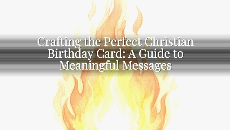 Crafting the Perfect Christian Birthday Card: A Guide to Meaningful Messages