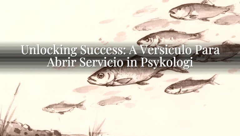 Unlocking Success: A Versiculo Para Abrir Servicio in Psykologi