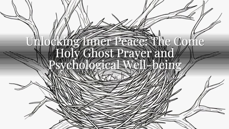Unlocking Inner Peace: The Come Holy Ghost Prayer and Psychological Well-being