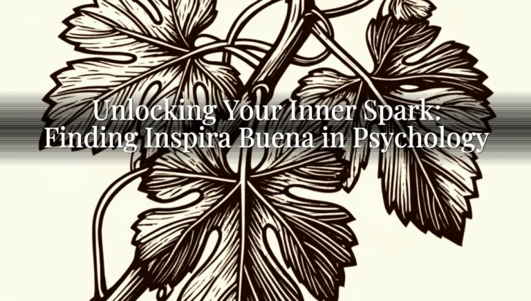 Unlocking Your Inner Spark: Finding Inspira Buena in Psychology