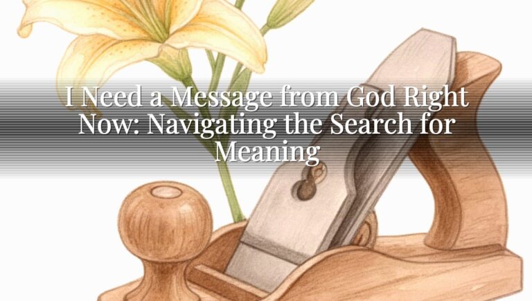 I Need a Message from God Right Now: Navigating the Search for Meaning