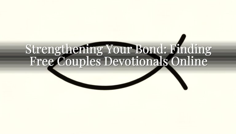 Strengthening Your Bond: Finding Free Couples Devotionals Online